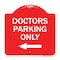 Signmission Designer Series Sign-Doctors Parking Only, Red & White Aluminum Sign, 18" x 18", RW-1818-24137 A-DES-RW-1818-24137 - alternate 1